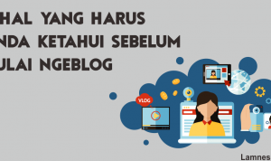 4 Hal yang Harus Anda Ketahui Sebelum Mulai Ngeblog