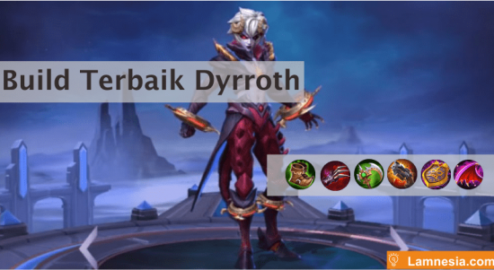 Build Terbaik Dyrroth Untuk Solo Lane