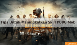 5 Tips Untuk Meningkatkan Skill PUBG Mobile