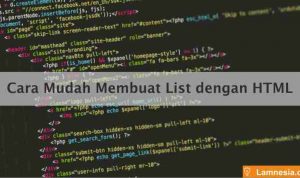 Cara Mudah Membuat List dengan HTML