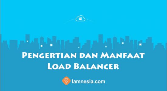 Pengertian Load Balancer