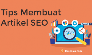 Tips Membuat Artikel SEO