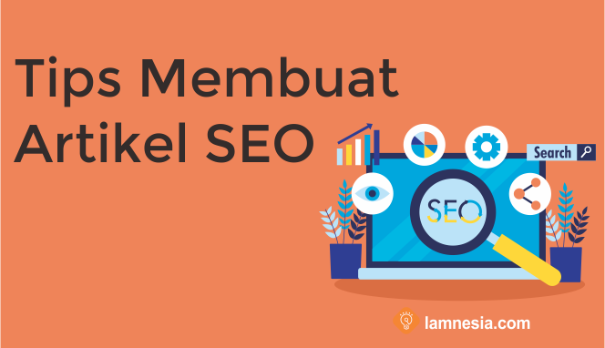 Tips Membuat Artikel SEO