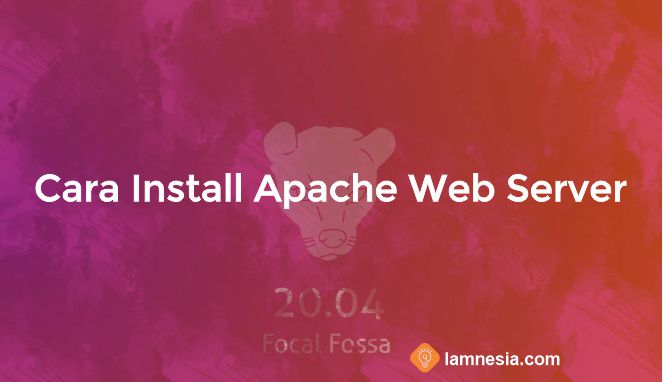 Cara Install Apache2 di Ubuntu 20.04