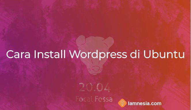 Cara Install Wordpress di Ubuntu 20.04