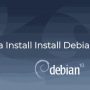 Tutorial Install Debian 10 (Buster) Lengkap