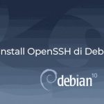 Cara Install OpenSSH di Debian 10