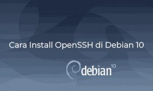 Cara Install OpenSSH di Debian 10