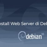 Cara Install Apache Web Server di Debian 10