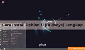 Cara Install Debian 11 Lengkap Beserta Gambarnya