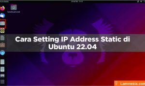 Cara Setting IP Static di Ubuntu 22.04