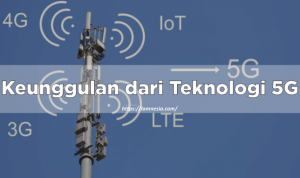 Keunggulan dari Teknologi 5G