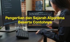 Pengertian dan Sejarah Algoritma