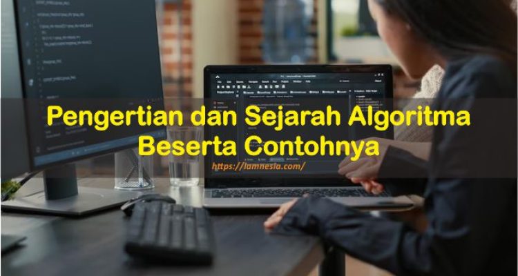 Pengertian dan Sejarah Algoritma