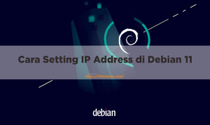 Cara Setting IP Address Debian 11