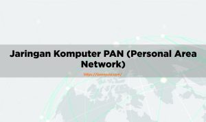 Pengertian Personal Area Network (PAN)