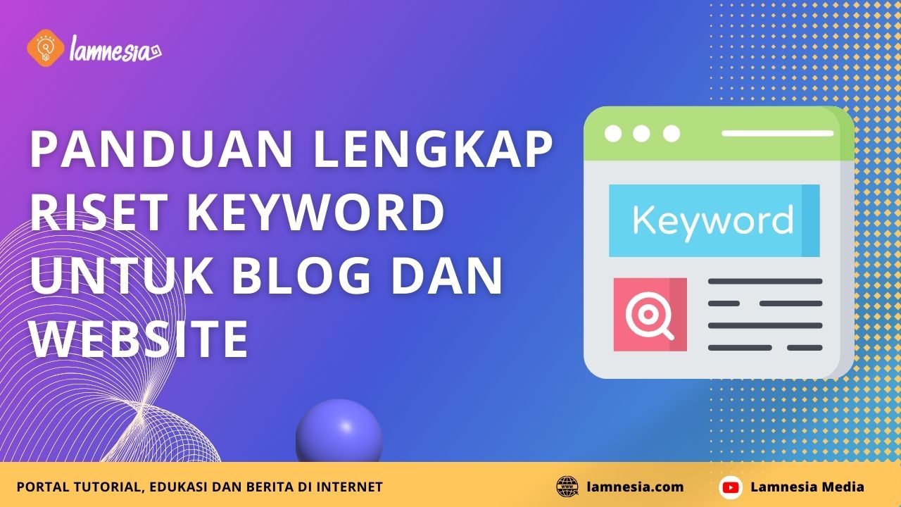 Cara Melakukan Riset Keyword Untuk Blog Dan Website   Mas Malven