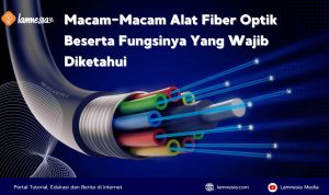 Alat fiber optik yang wajib diketahui