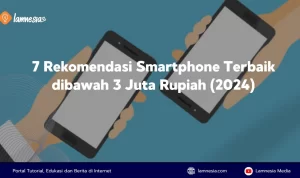 Rekomendasi hp harga 3 jutaan tahun 2024