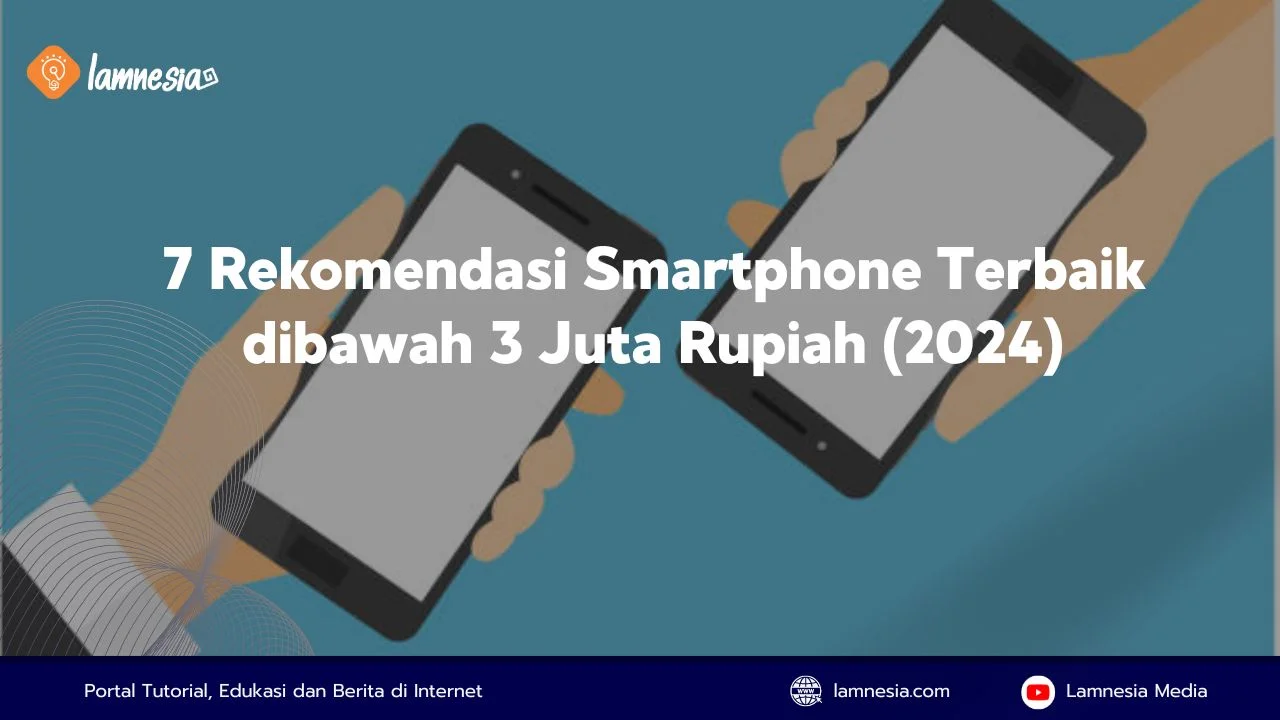 Rekomendasi hp harga 3 jutaan tahun 2024