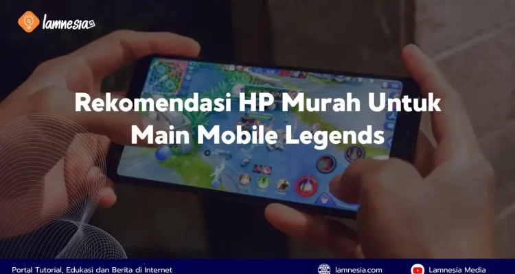 ilustrasi orang bermain mobile legend dengan hp murah 2024