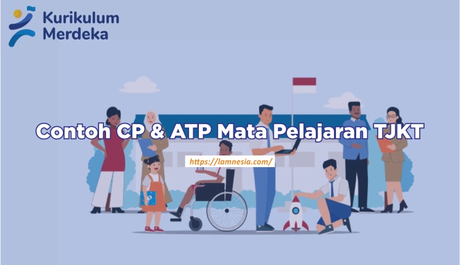 Capaian dan Alur Tujuan Pembelajaran TJKT