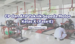 CP dan ATP Teknik Sepeda Motor Kelas X Fase E SMK