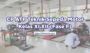 CP dan ATP mata pelajaran kejuruan Teknik Sepeda Motor kelas XI XII