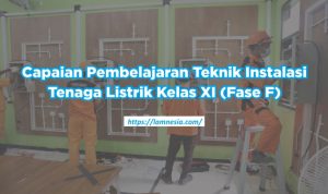 Ilustrasi Gambar tentang capaian pembelajaran jursan teknik instalasi tenaga listrik