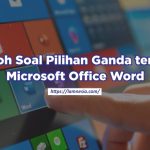 Ilustrasi tentang contoh soal office word pilihan ganda