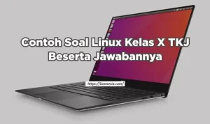 Contoh Soal Linux Kelas X TKJ