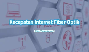 Kecepatan kabel internet fiber optik