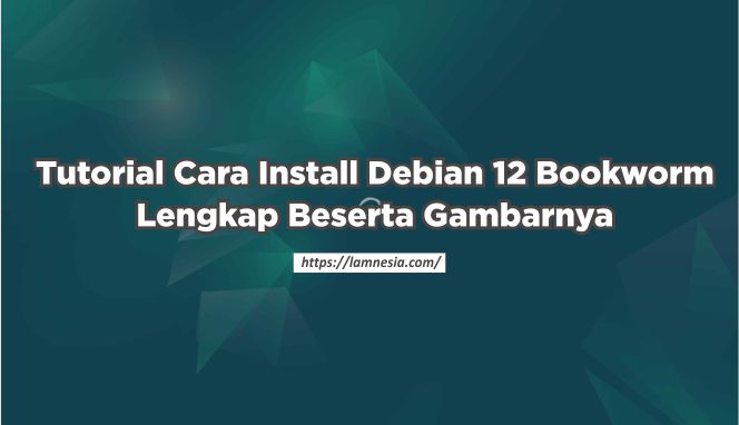 Cara Install Debian 12